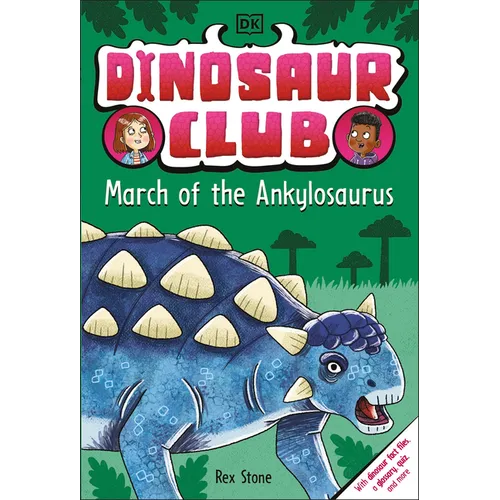 Dinosaur Club: March of the Ankylosaurus - Paperback