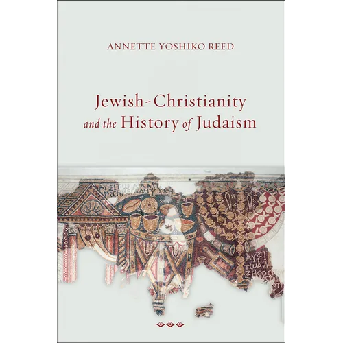 Jewish-Christianity and the History of Judaism - Paperback