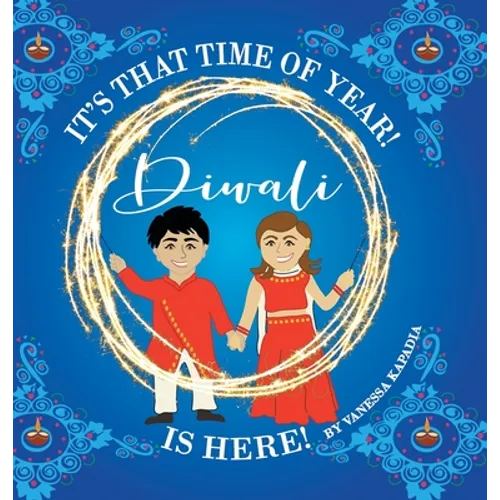 It's That Time of Year! Diwali is Here! - Hardcover