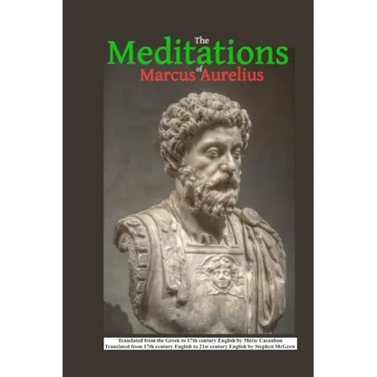The Meditations of Marcus Aurelius - Paperback