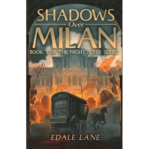 Shadows over Milan: book five of the Night Flyer Series - Paperback