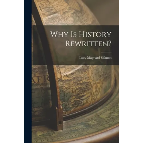 Why is History Rewritten? - Paperback