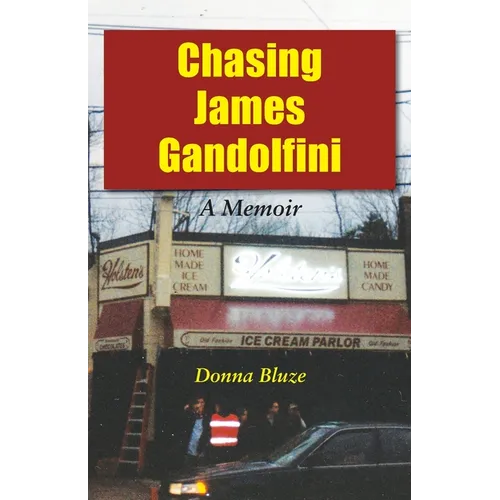 Chasing James Gandolfini: A Memoir - Paperback