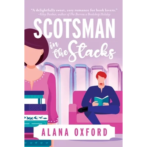 Scotsman in the Stacks: An uplifting, low angst, closed door romcom - Paperback