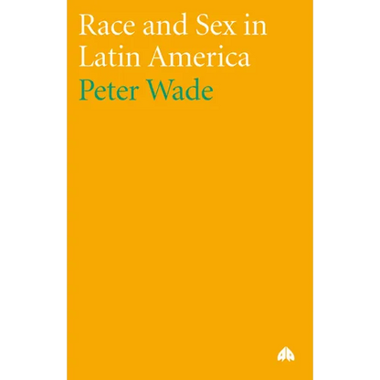 Race and Sex in Latin America - Paperback