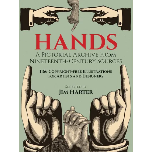 Hands: A Pictorial Archive from Nineteenth-Century Sources - Paperback