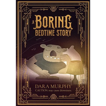 A Boring Bedtime Story: Caution, may cause drowsiness - Paperback