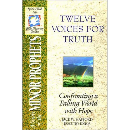 The Spirit-Filled Life Bible Discovery Series: B14-Twelve Voices for Truth - Paperback