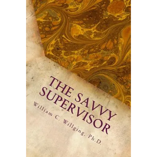 The Savvy Supervisor: Helping Employees Manage Themselves - Paperback
