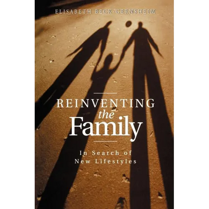 Reinventing the Family - Paperback