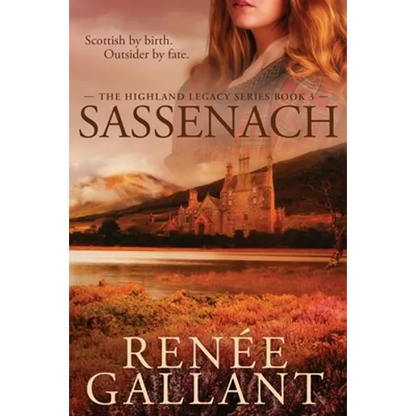 Sassenach (The Highland Legacy Series Book 3) - Paperback