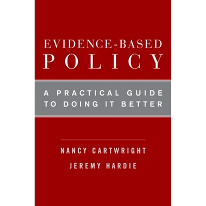 Evidence-Based Policy: A Practical Guide to Doing It Better - Paperback