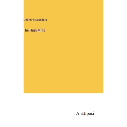 The High Mills - Hardcover