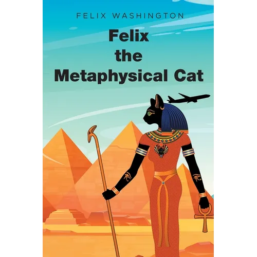 Felix the Metaphysical Cat - Paperback