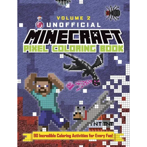 The Unofficial Minecraft Pixel Coloring Book: Volume 2 Volume 2 - Paperback