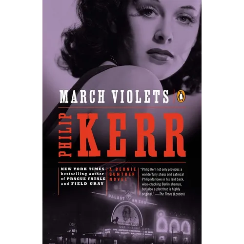 March Violets: A Bernie Gunther Novel - Paperback