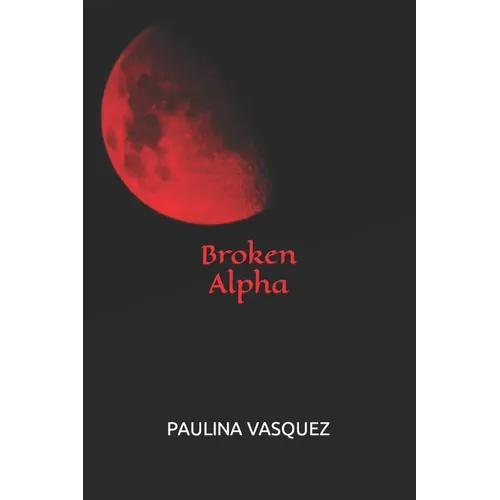 Broken Alpha - Paperback