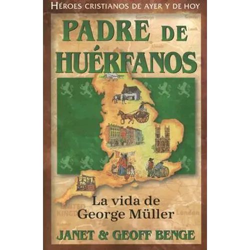 Padre de Huerfanos: La Vida de George Muller - Paperback