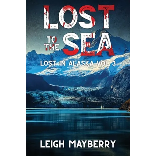 Lost to the Sea: A Cozy Mystery - Paperback