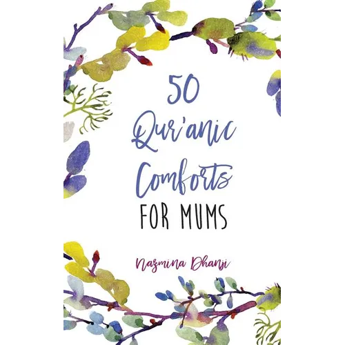 50 Qur'anic Comforts For Mums - Hardcover