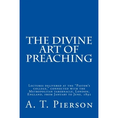 The Divine Art of Preaching - Paperback