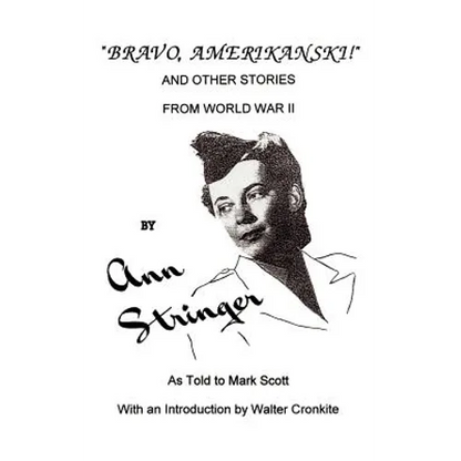 Bravo, Amerikanski!: And Other Stories from World War II - Paperback