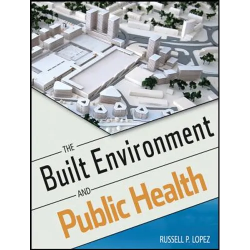 The Built Environment and Public Health - Paperback