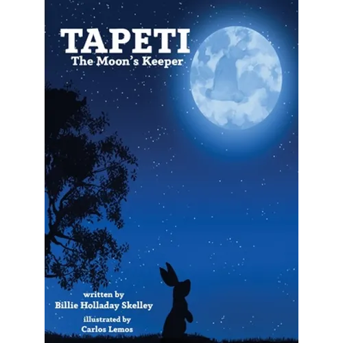 Tapeti: The Moon's Keeper - Hardcover