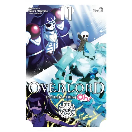 Overlord: The Undead King Oh!, Vol. 11 - Paperback