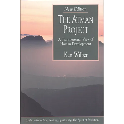 The Atman Project: A Transpersonal View of Human Development - Paperback