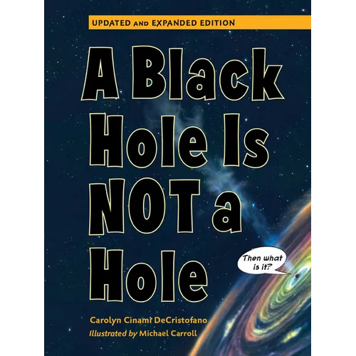 A Black Hole Is Not a Hole: Updated Edition - Paperback