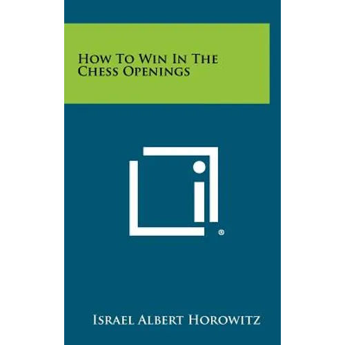 How To Win In The Chess Openings - Hardcover