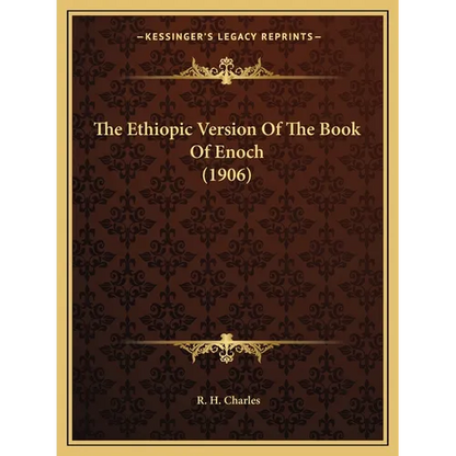 The Ethiopic Version Of The Book Of Enoch (1906) - Paperback