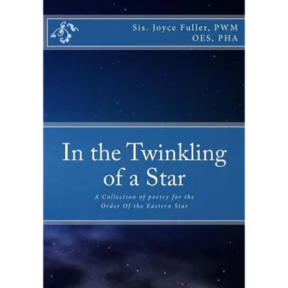 In the Twinkling of a Star: A Collection of poetry for the OES - Paperback
