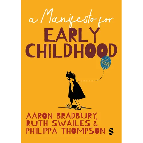 A Manifesto for Early Childhood - Hardcover