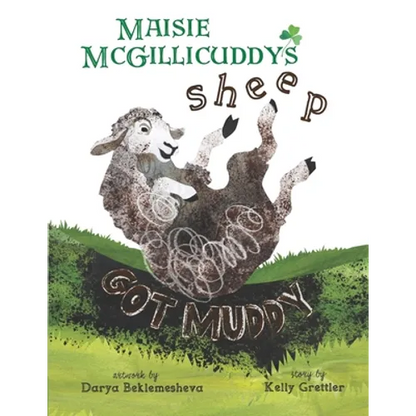Maisie McGillicuddy's Sheep Got Muddy - Paperback