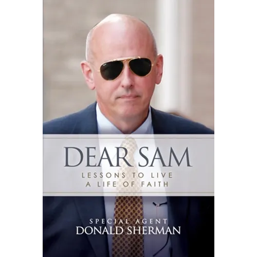 Dear Sam: How to Live with Courageous Confidence - Paperback