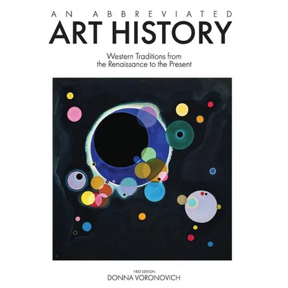 An Abbreviated Art History: Western Traditions from the Renaissance to the Present - Paperback