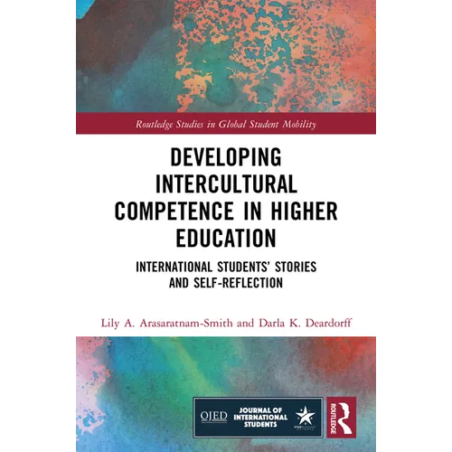 Developing Intercultural Competence in Higher Education: International Students' Stories and Self-Reflection - Paperback