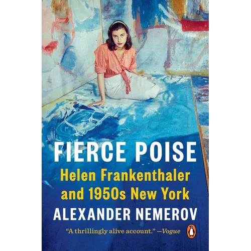 Fierce Poise: Helen Frankenthaler and 1950s New York - Paperback