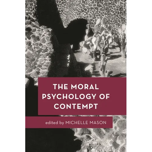 Moral Psychology of Contempt - Paperback