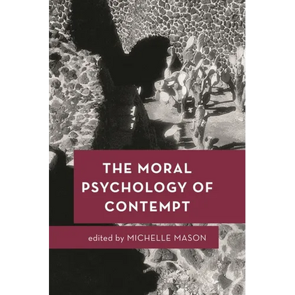 Moral Psychology of Contempt - Paperback
