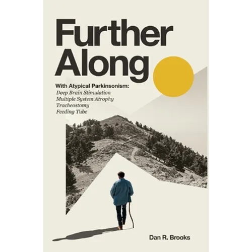 Further Along: With Atypical Parkinsonism - Hardcover