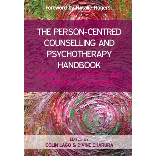 The Person Centred Counselling and Psychotherapy Handbook - Paperback