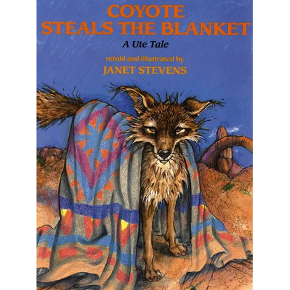 Coyote Steals the Blanket - Paperback