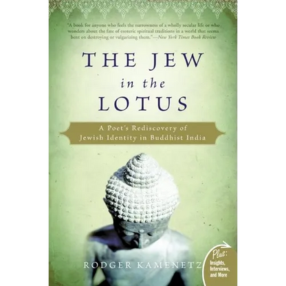 The Jew in the Lotus: A Poet's Rediscovery of Jewish Identity in Buddhist India - Paperback