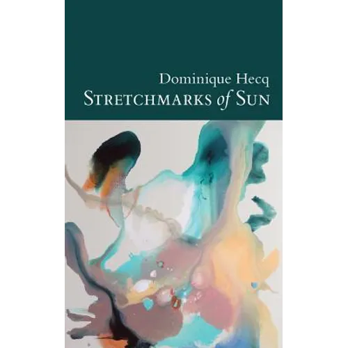 Stretchmarks of Sun: autofictional fragments - Paperback