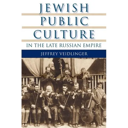 Jewish Public Culture in the Late Russian Empire - Paperback