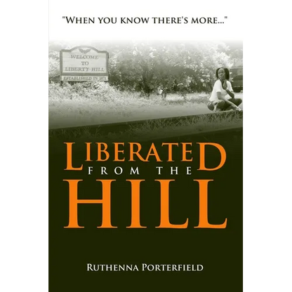 Liberated From the Hill - Paperback