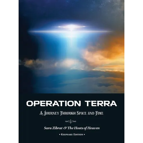 Operation Terra: A Journey Through Space and Time (Keepsake Edition) - Hardcover